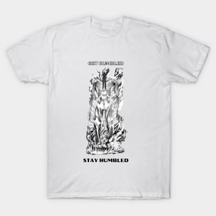 Get Rumbled, Stay Humbled T-Shirt